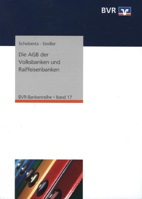 Die AGB der Volksbanken und Raiffeisenbanken (Paperback)