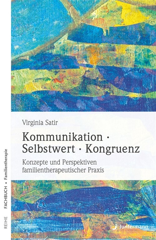Kommunikation, Selbstwert, Kongruenz (Paperback)