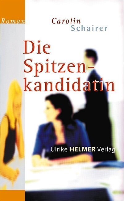 Die Spitzenkandidatin (Paperback)