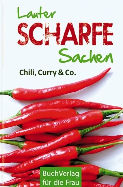 Lauter scharfe Sachen (Hardcover)