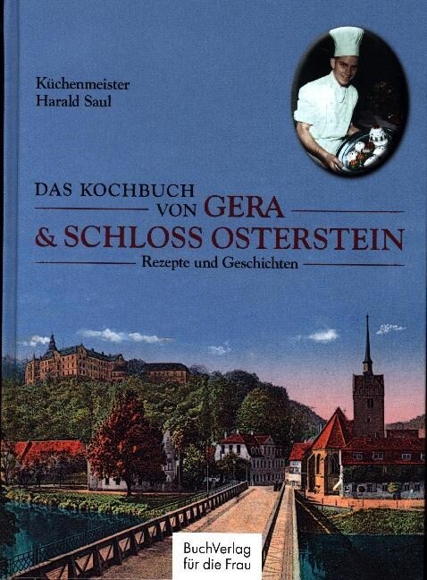 Das Kochbuch von Gera & Schloss Osterstein (Hardcover)