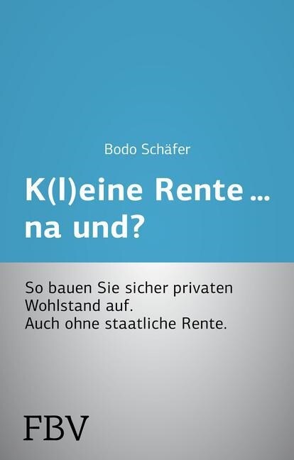 K(l)eine Rente...na und？ (Paperback)