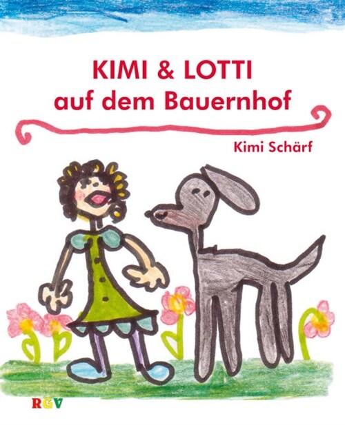 Kimi & Lotti auf dem Bauernhof (Paperback)