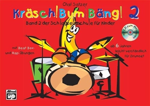 Kr?ch! Bum! B?g! Band 2: Schlagzeugschule F? Kinder, Book & CD (Paperback)