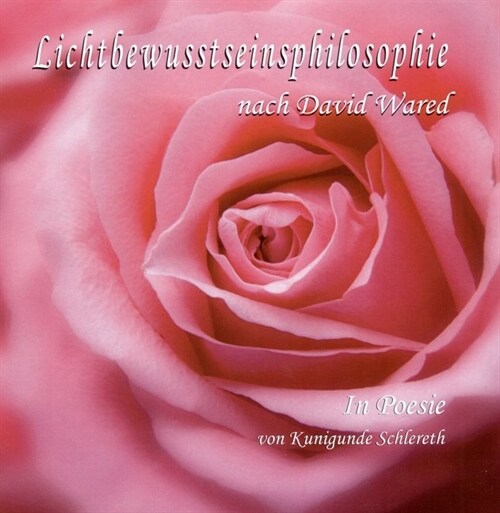 Lichtbewusstseinsphilosophie in Poesie (Hardcover)