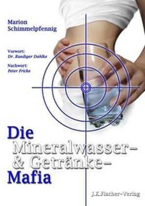 Die Mineralwasser- & Getranke-Mafia (Hardcover)