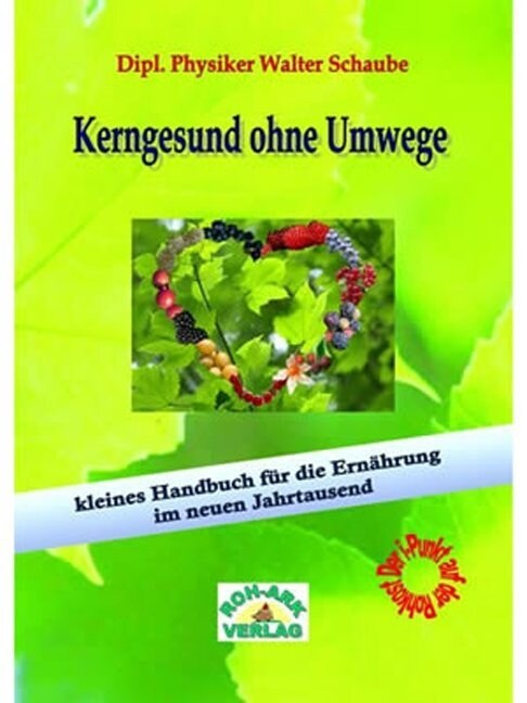 Kerngesund ohne Umwege (Paperback)