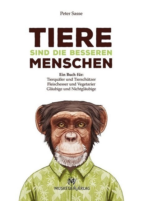 Tiere sind die besseren Menschen (Hardcover)