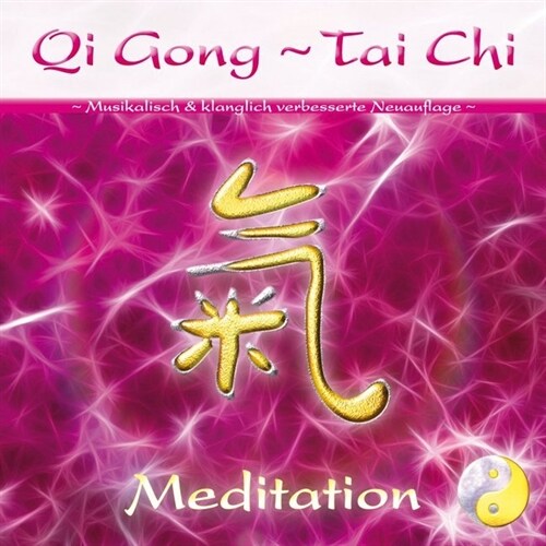 Qi Gong - Tai Chi - Meditation, 1 Audio-CD (CD-Audio)