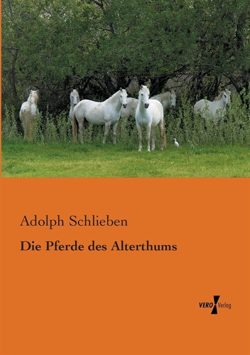 Die Pferde des Alterthums (Paperback)