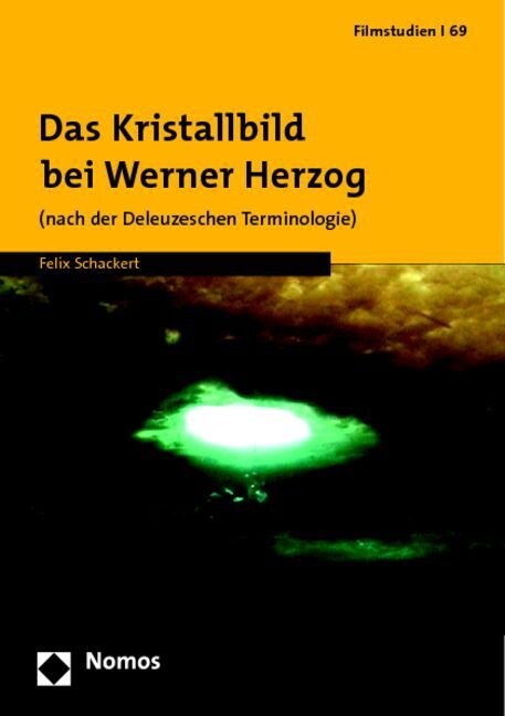 Das Kristallbild bei Werner Herzog (nach der Deleuzeschen Terminologie) (Paperback)