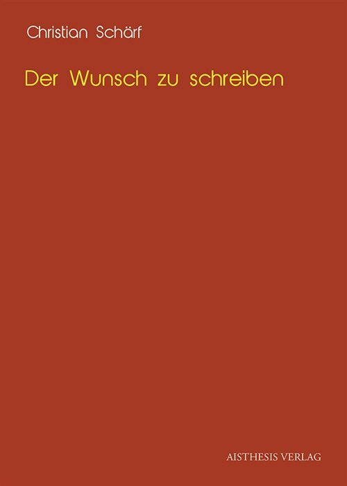 Der Wunsch zu schreiben (Paperback)