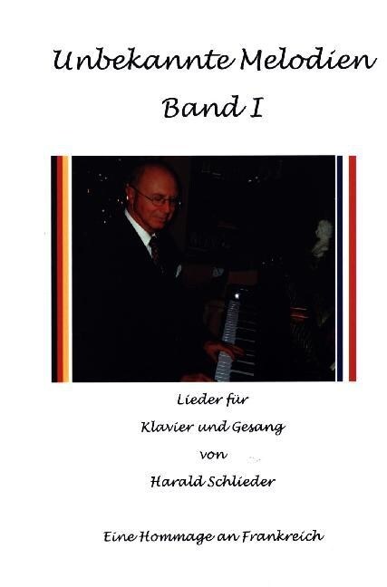 Unbekannte Melodien, Gesang und Klavier. Bd.1 (Sheet Music)