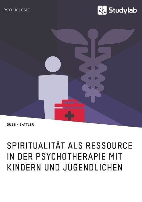 Spiritualit? als Ressource in der Psychotherapie mit Kindern und Jugendlichen (Paperback)