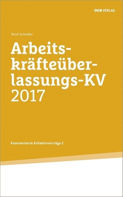 Arbeitskrafteuberlassungs-KV 2017 (Paperback)