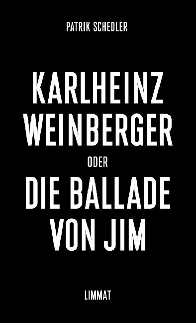 Karlheinz Weinberger oder Die Ballade von Jim (Paperback)