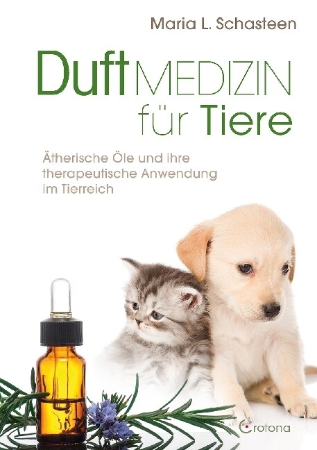 Duftmedizin fur Tiere (Paperback)