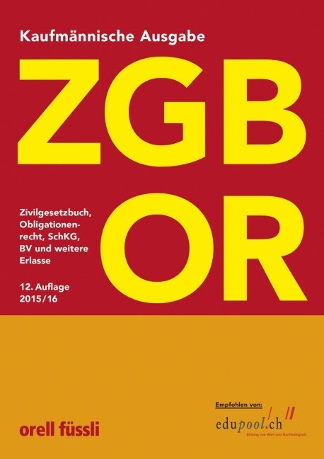 ZGB OR Kaufmannische Ausgabe (f. d. Schweiz) (Paperback)