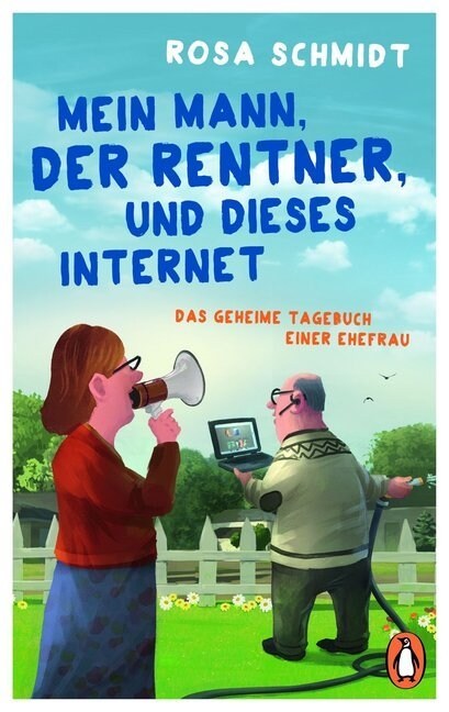 Mein Mann, der Rentner, und dieses Internet (Paperback)