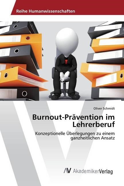 Burnout-Pr?ention im Lehrerberuf (Paperback)