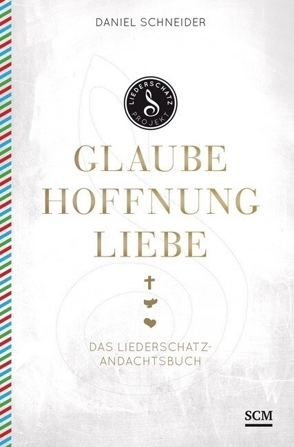 Glaube, Hoffnung, Liebe (Hardcover)