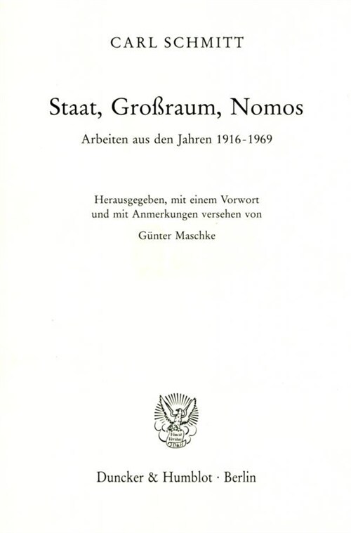 Staat, Grossraum, Nomos: Arbeiten Aus Den Jahren 1916-1969 (Hardcover)