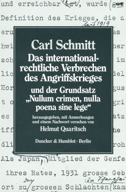 Das Internationalrechtliche Verbrechen Des Angriffskrieges Und Der Grundsatz Nullum Crimen, Nulla Poena Sine Lege (Paperback)