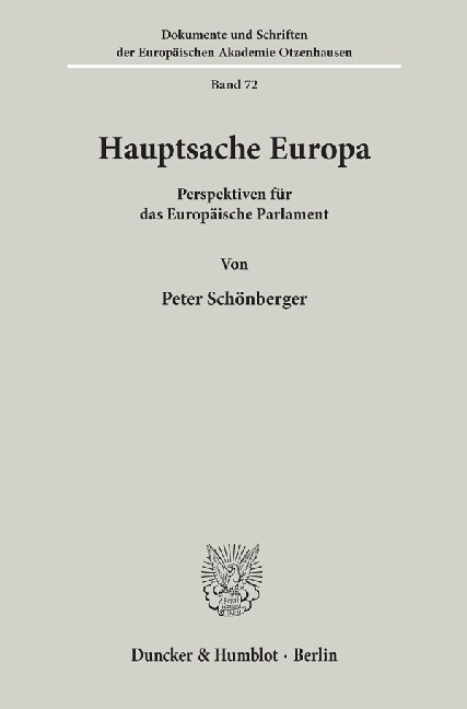 Hauptsache Europa: Perspektiven Fur Das Europaische Parlament (Paperback)