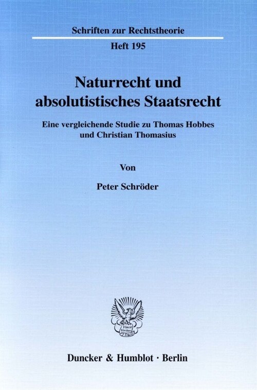 Naturrecht Und Absolutistisches Staatsrecht: Eine Vergleichende Studie Zu Thomas Hobbes Und Christian Thomasius (Paperback)