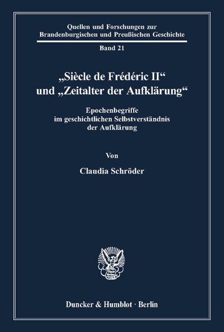 Siecle de Frederic II Und Zeitalter Der Aufklarung: Epochenbegriffe Im Geschichtlichen Selbstverstandnis Der Aufklarung (Paperback)