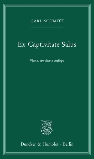 Ex Captivitate Salus: Erfahrungen Der Zeit 1945/47 (Paperback, 4, 4., Erw. Aufl.)