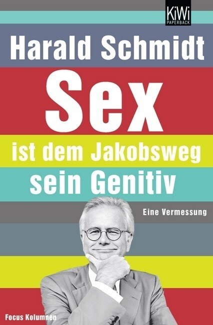 Sex ist dem Jakobsweg sein Genitiv (Paperback)