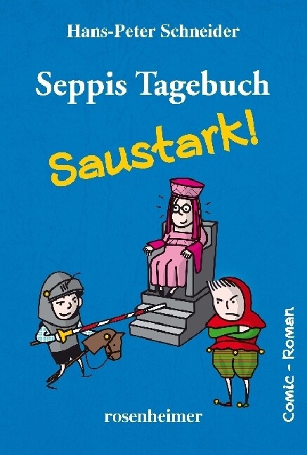 Seppis Tagebuch - Saustark! (Paperback)