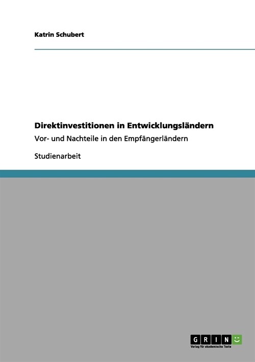 Direktinvestitionen in Entwicklungslandern (Paperback)