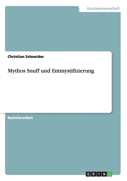 Mythos Snuff und Entmystifizierung (Paperback)