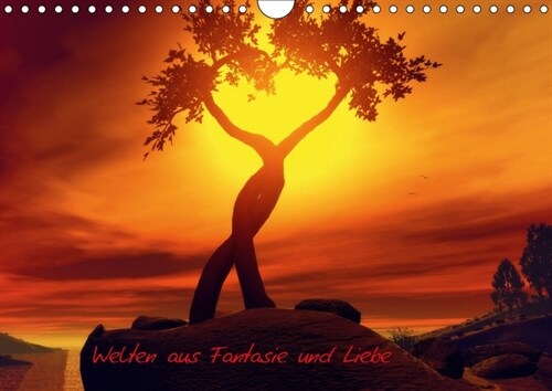 Welten aus Fantasie und Liebe (Wandkalender 2018 DIN A4 quer) (Calendar)