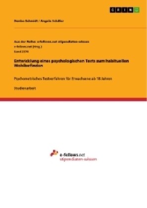Entwicklung eines psychologischen Tests zum habituellen Wohlbefinden: Psychometrisches Testverfahren f? Erwachsene ab 18 Jahren (Paperback)