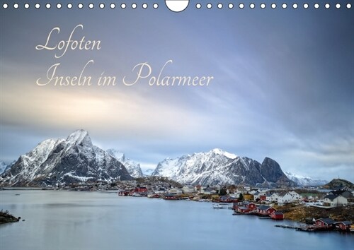 Lofoten - Inseln im Polarmeer (Wandkalender 2018 DIN A4 quer) (Calendar)