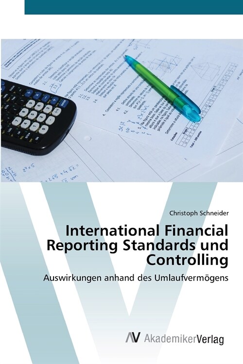 International Financial Reporting Standards und Controlling (Paperback)