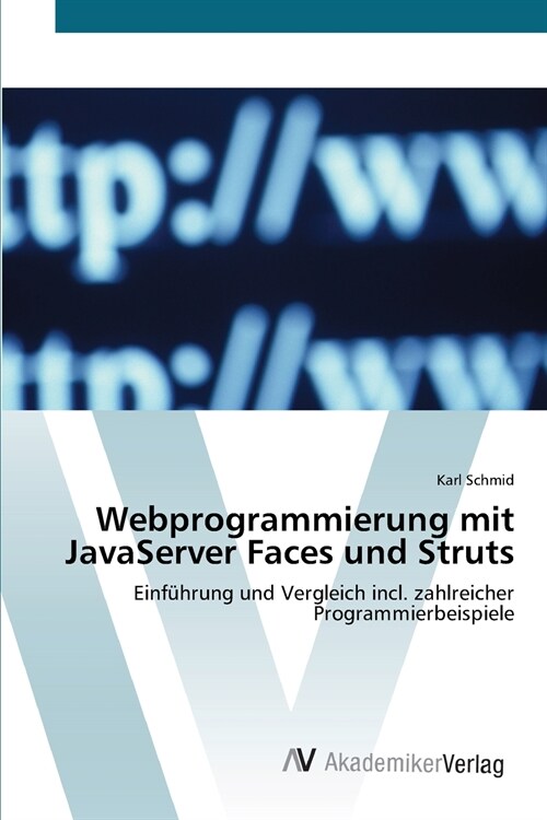 Webprogrammierung mit JavaServer Faces und Struts (Paperback)