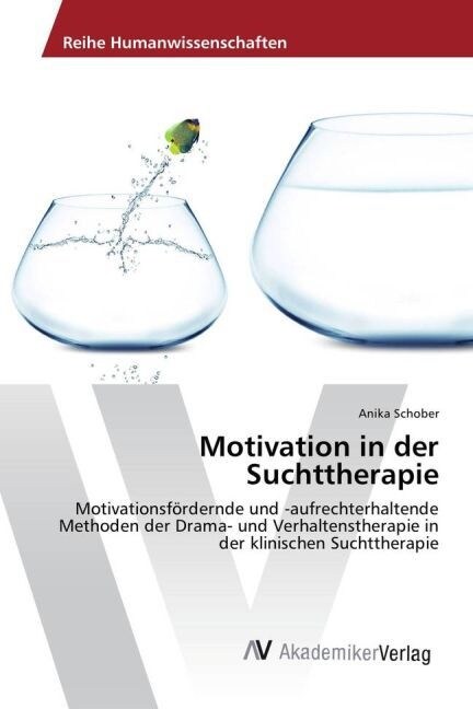 Motivation in der Suchttherapie (Paperback)
