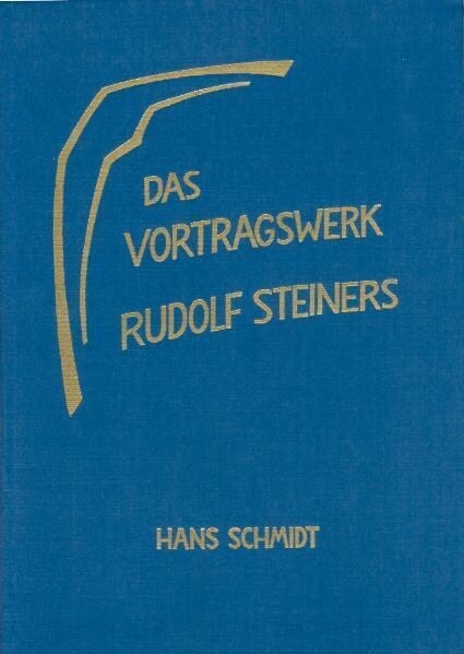 Das Vortragswerk Rudolf Steiners (Hardcover)