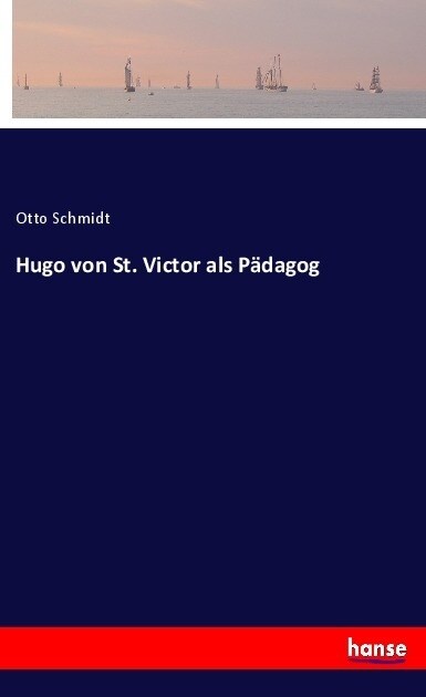 Hugo von St. Victor als P?agog (Paperback)