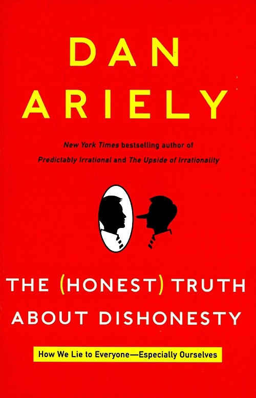 The (Honest) Truth About Dishonesty (Paperback)  