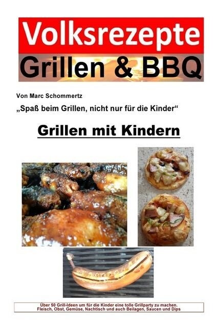 Volksrezepte Grillen & BBQ - Grillen mit Kindern (Paperback)