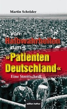 Von Halbwahrheiten zum Patienten Deutschland (Paperback)