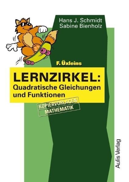 F. Uxleins Lernzirkel: Quadratische Gleichungen und Funktionen (Paperback)