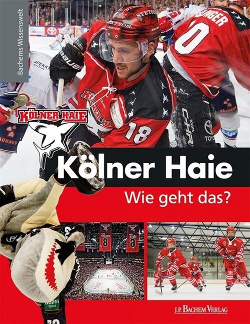 Kolner Haie - Wie geht das？ (Hardcover)