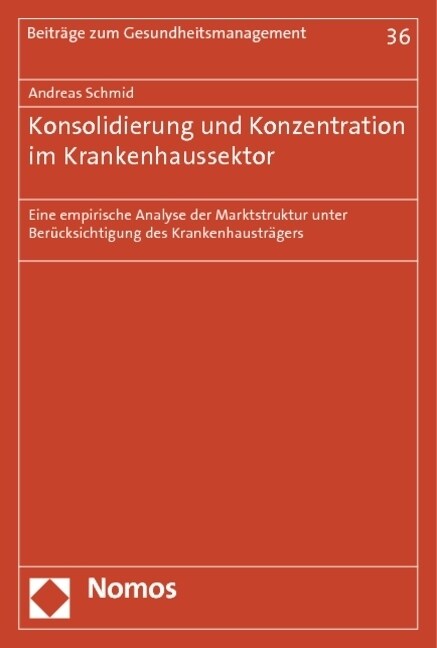 Konsolidierung und Konzentration im Krankenhaussektor (Paperback)