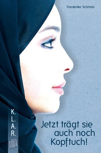 Jetzt tragt sie auch noch Kopftuch! (Paperback)